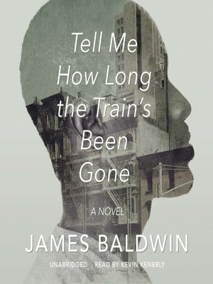 cover image of Tell Me How Long the Train's Been Gone